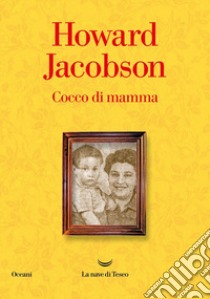 Cocco di mamma libro di Jacobson Howard