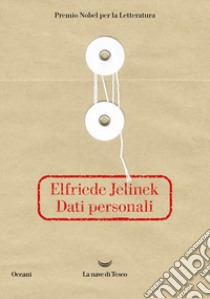 Dati personali libro di Jelinek Elfriede