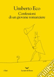 Confessioni di un giovane romanziere libro di Eco Umberto