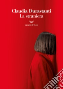 La straniera libro di Durastanti Claudia