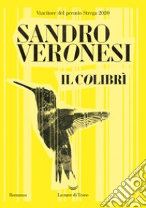 Il colibrì libro di Veronesi Sandro