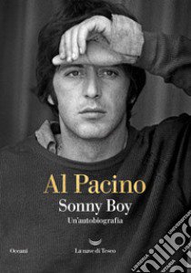 Sonny boy. Un'autobiografia libro di Pacino Al