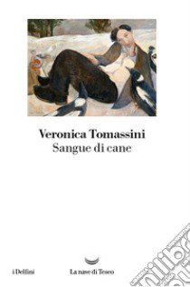 Sangue di cane libro di Tomassini Veronica