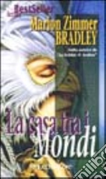 La casa tra i mondi libro di Zimmer Bradley Marion