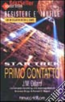 Star Trek. Primo contatto libro di Dillard J. M.