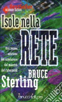 Isole nella rete libro di Sterling Bruce