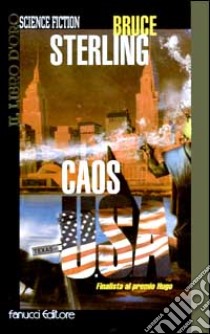 Caos U.S.A libro di Sterling Bruce