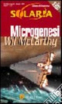 Microgenesi libro di McCarthy Wil