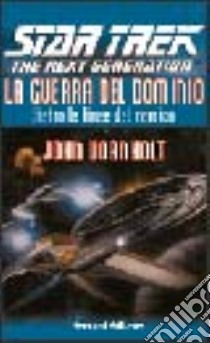 Star Trek la guerra del dominio. Dietro le linee del nemico libro di Vornholt John