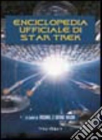 L'enciclopedia ufficiale di Star Trek libro di Okuda Michael; Okuda Denise