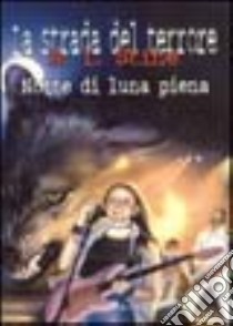 Notte di luna piena libro di Stine Robert L.