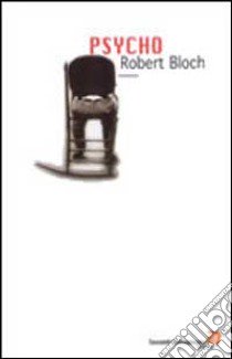 Psycho libro di Bloch Robert