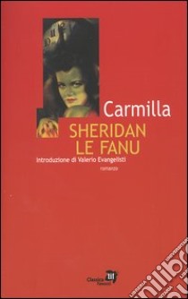 Carmilla libro di Le Fanu Joseph Sheridan