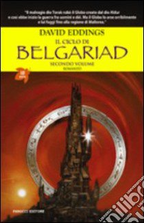 Il ciclo di Belgariad. Vol. 2: La valle di Aldur-Il castello incantato libro di Eddings David