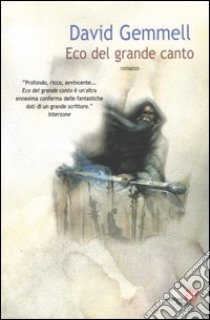 Eco del grande canto libro di Gemmell David