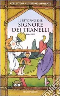 Il ritorno del Signore dei Tranelli libro