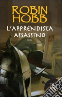 L'apprendista assassino libro di Hobb Robin