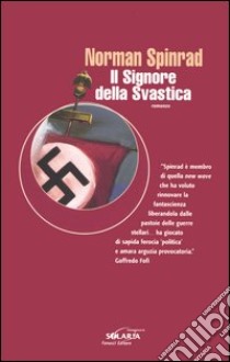 Il signore della svastica libro di Spinrad Norman