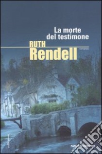 La morte del testimone libro di Rendell Ruth