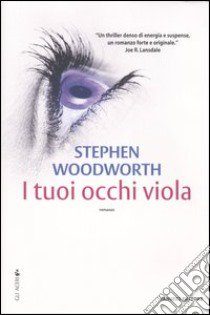 I tuoi occhi viola libro di Woodworth Stephen