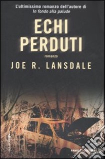 Echi perduti libro di Lansdale Joe R.