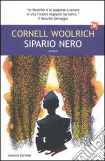 Sipario nero libro di Woolrich Cornell