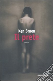 Il prete libro di Bruen Ken