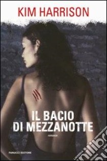 Il bacio di mezzanotte libro di Harrison Kim