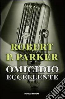 Omicidio eccellente libro di Parker Robert B.