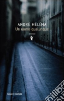 Un uomo qualunque libro di Héléna André