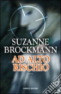 Ad alto rischio libro di Brockmann Suzanne