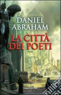 La Città dei poeti libro di Abraham Daniel