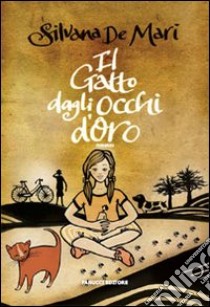 Il gatto dagli occhi d'oro libro di De Mari Silvana