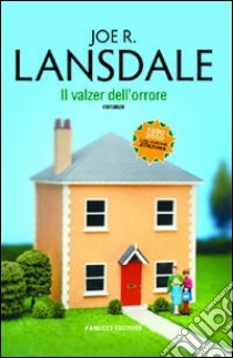 Il Valzer dell'orrore libro di Lansdale Joe R.