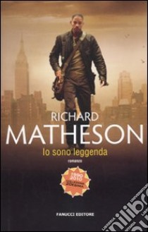 Io sono leggenda libro di Matheson Richard