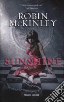 Sunshine libro di McKinley Robin