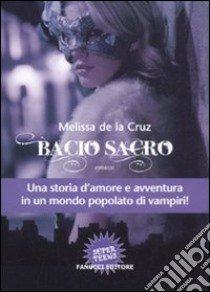 Bacio sacro libro di De la Cruz Melissa