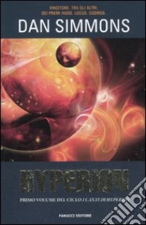 Hyperion. I canti di Hyperion. Vol. 1 libro di Simmons Dan