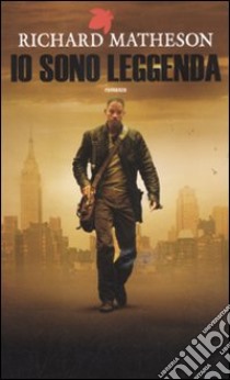 Io sono leggenda libro di Matheson Richard