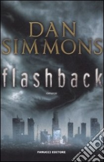 Flashback libro di Simmons Dan