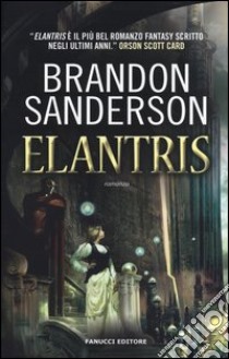 Elantris libro di Sanderson Brandon