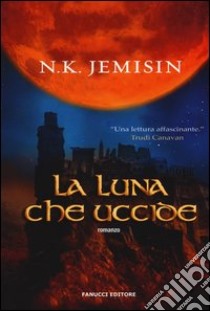 La luna che uccide libro di Jemisin N. K.