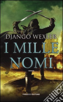 I mille nomi libro di Wexler Django