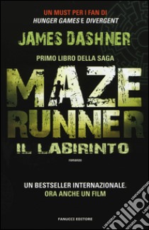 Il labirinto. Maze Runner. Vol. 1 libro di Dashner James