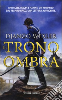 Il trono ombra libro di Wexler Django