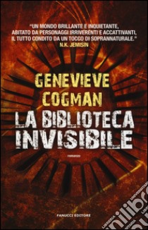 La biblioteca invisibile libro di Cogman Genevieve