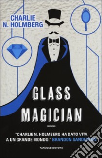 Glass magician libro di Holmberg Charlie N.