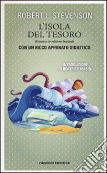 L'isola del tesoro. Ediz. integrale. Con gadget libro di Stevenson Robert Louis