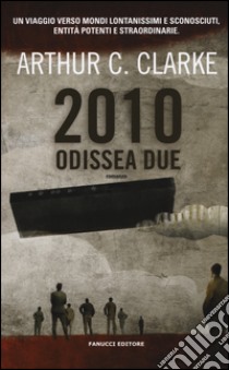 2010: odissea due libro di Clarke Arthur C.