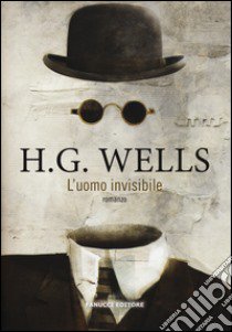 L'uomo invisibile libro di Wells Herbert George; Lottero C. (cur.)